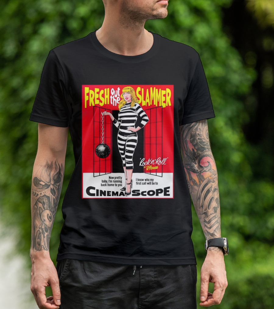 Fresh Out The Slammer Rock 'n' Roll CinemaScope Now Pretty Baby I'm Running Back Home To You T-Shirt