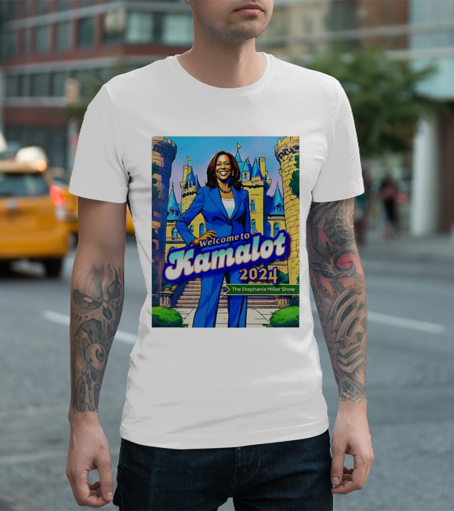 Welcome To Kamalot 2024 The Stephanie Miller Show T-Shirt