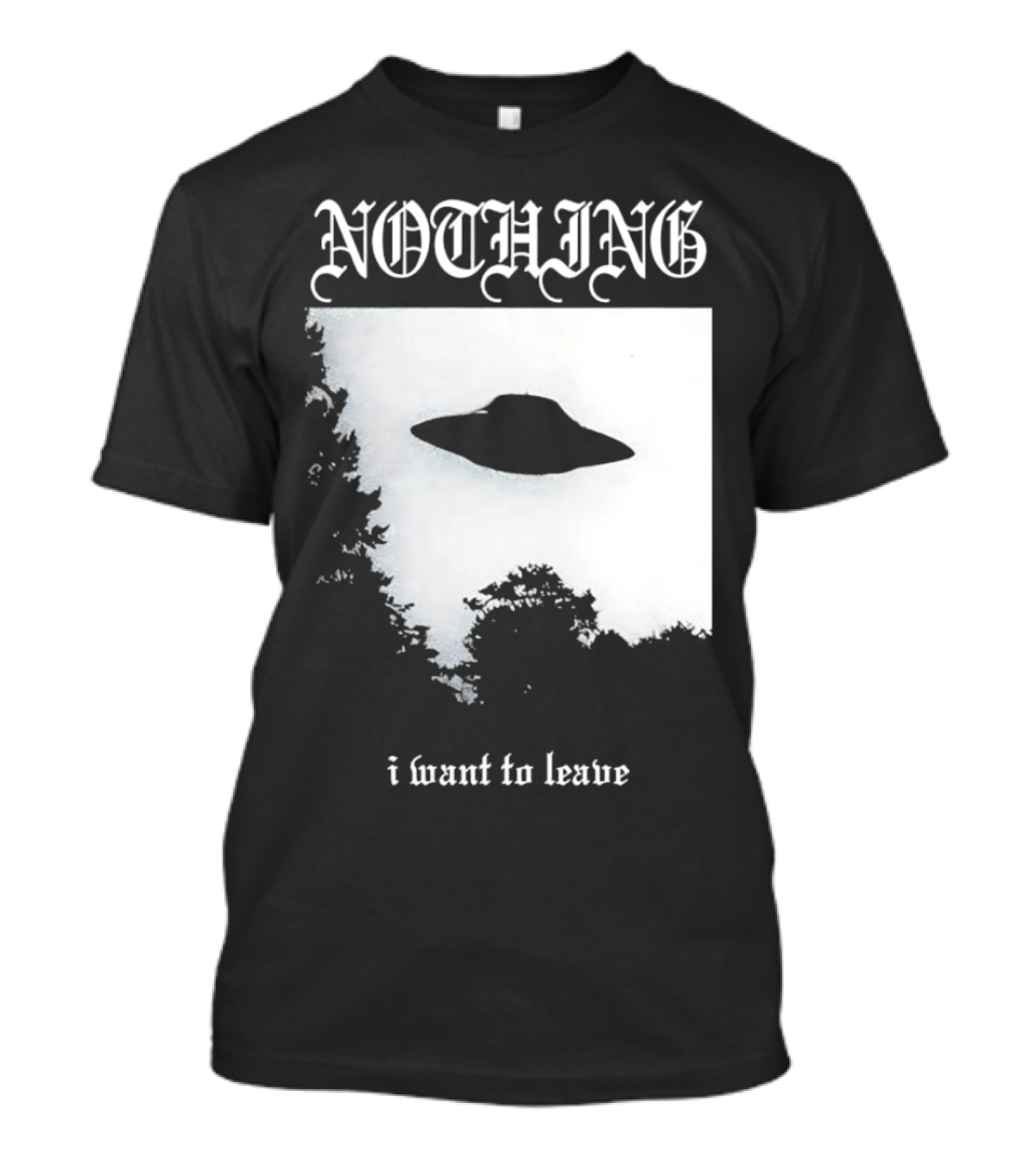 Nothing UFO I Want To Leave Photo T-Shirt