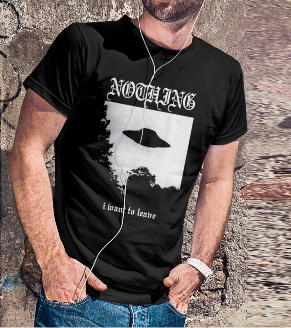 Nothing UFO I Want To Leave Photo T-Shirt