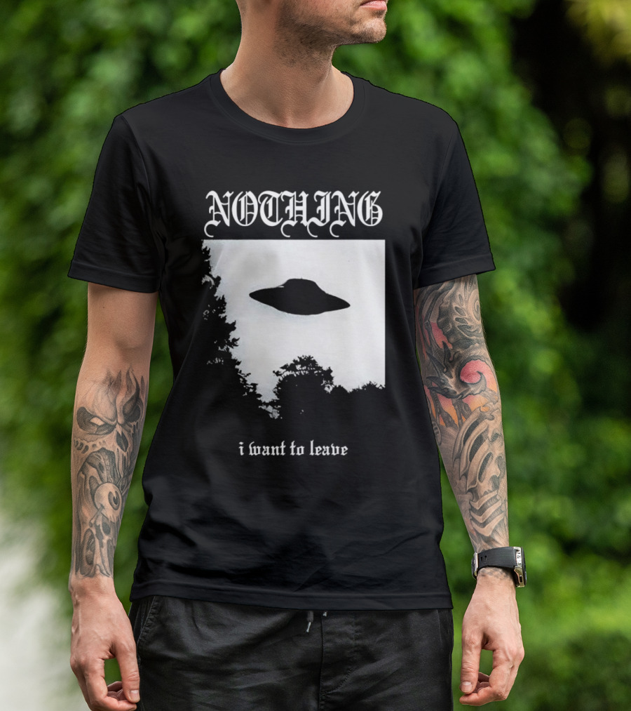 Nothing UFO I Want To Leave Photo T-Shirt