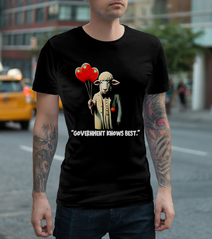 Sheep Holding Red Balloons Government Knows Best T-Shirt