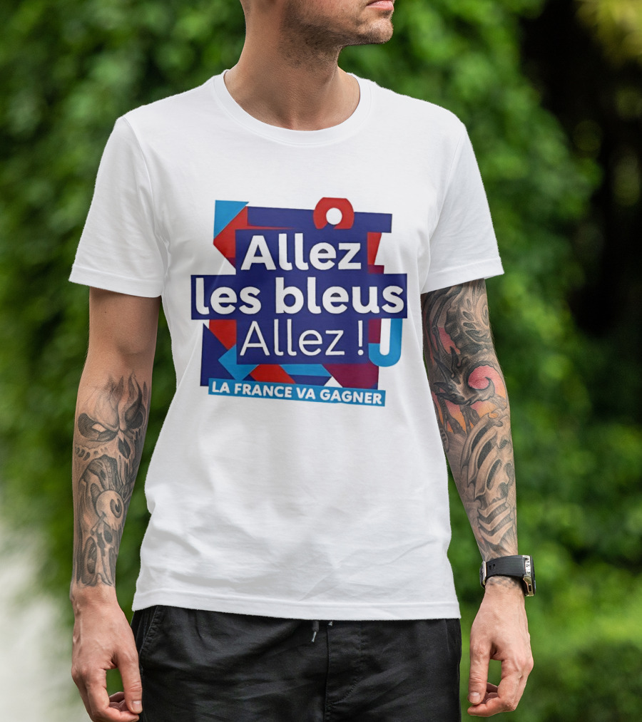 Allez Les Bleus Allez La France Va Gagner T-Shirt