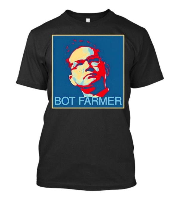 BOT FARMER Hope T-Shirt