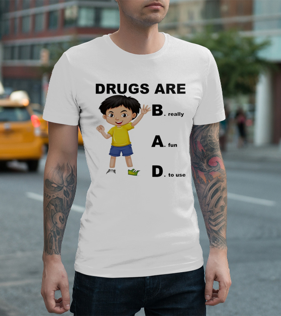 DRUGS ARE BAD B. really A. fun D. to use Kid Boy T-Shirt