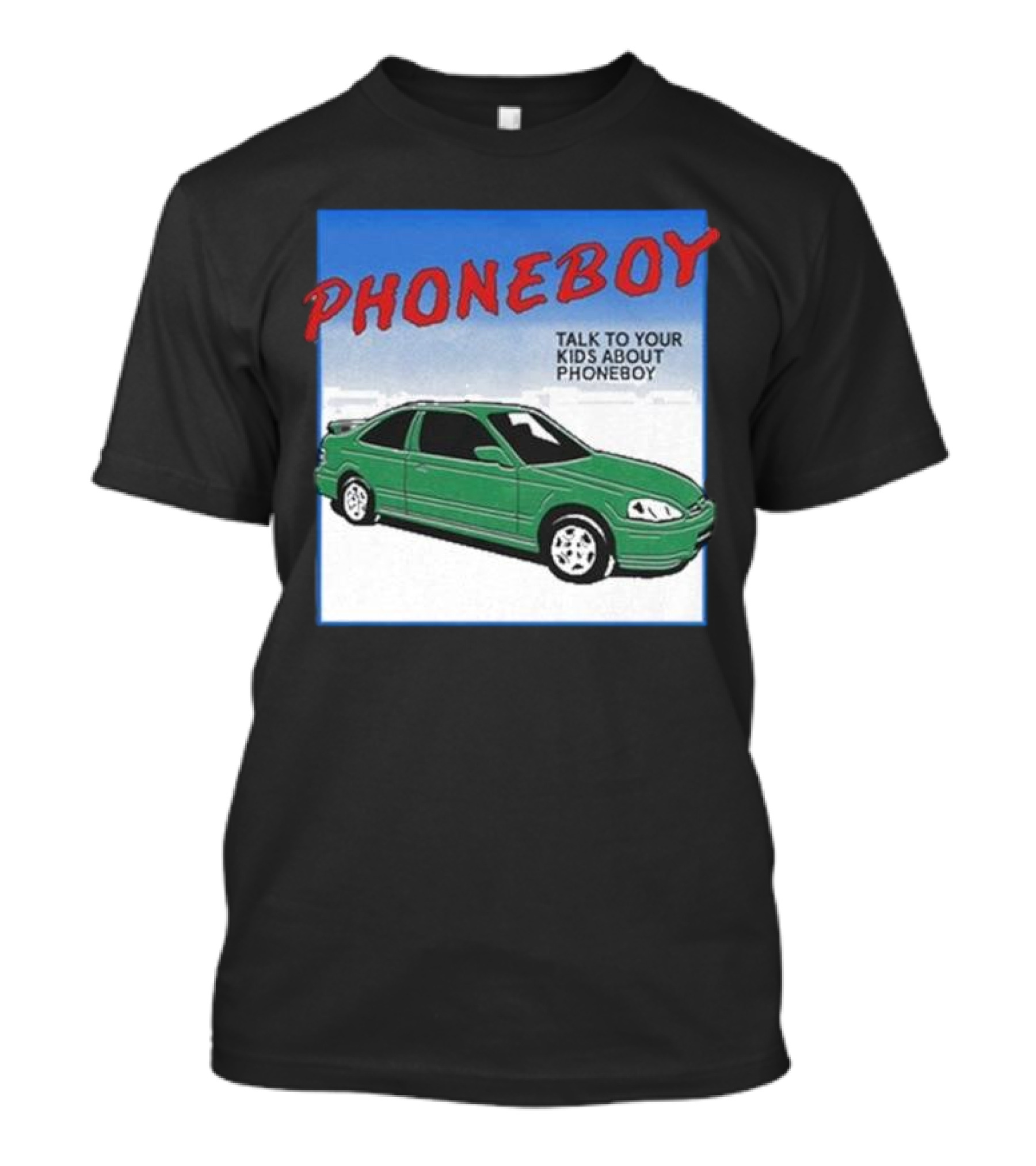PHONEBOY Talk To Your Kids About Phoneboy Civic T-Shirt