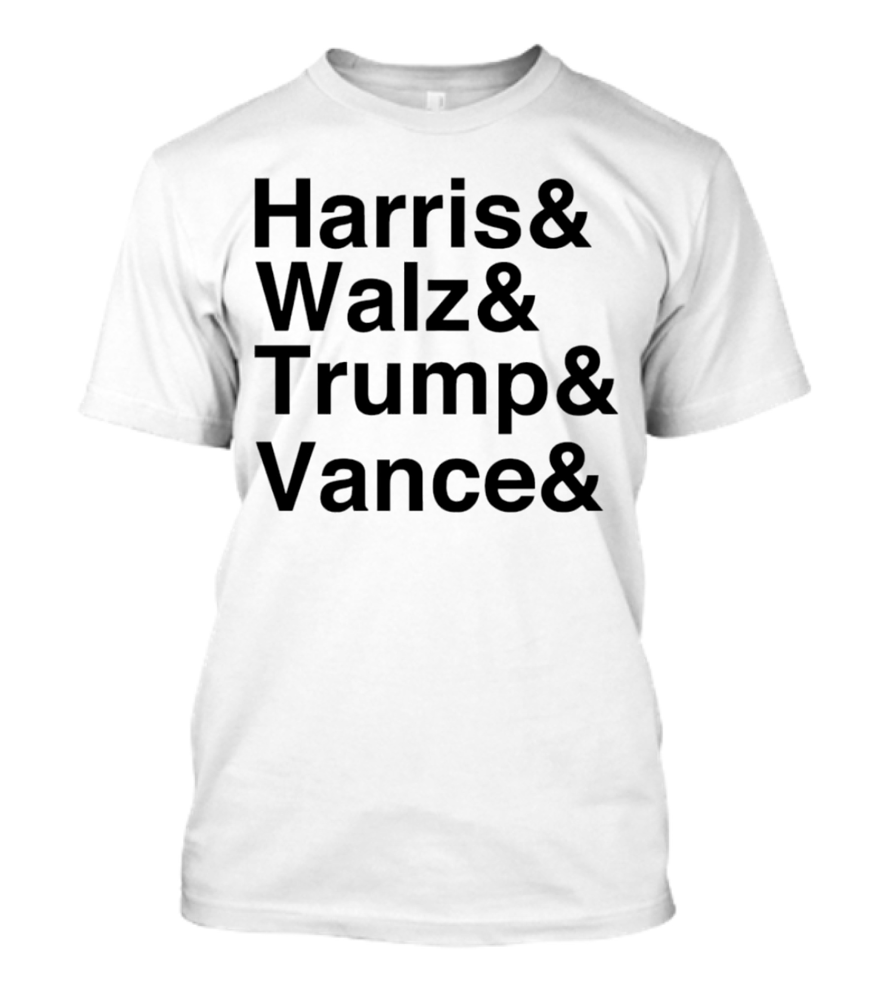 Harris Walz Trump Vance 2024 Ampersand List T-Shirt