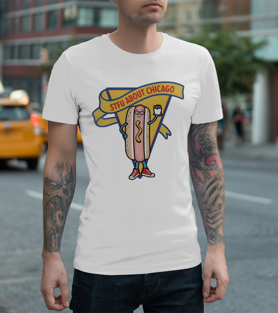 STFU About Chicago Hot Dog With Glasses and Fries T-Shirt