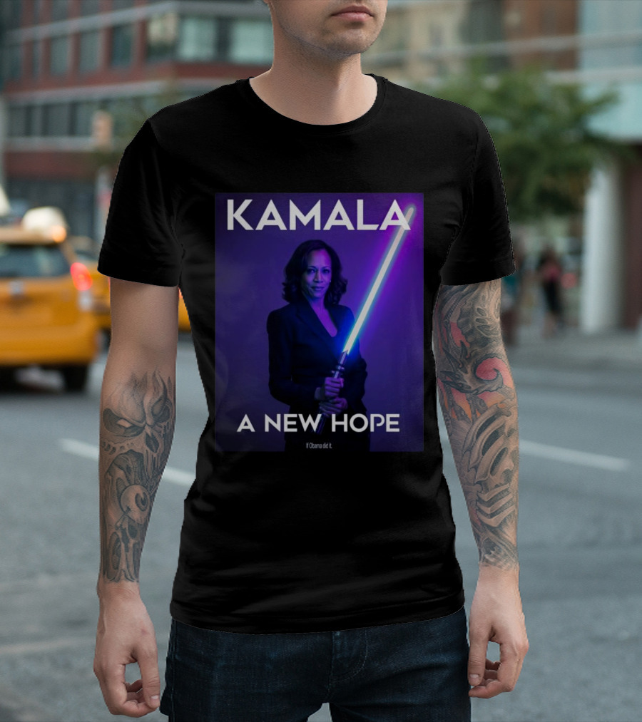 Star Wars Kamala A New Hope If Obama Did It T-Shirt