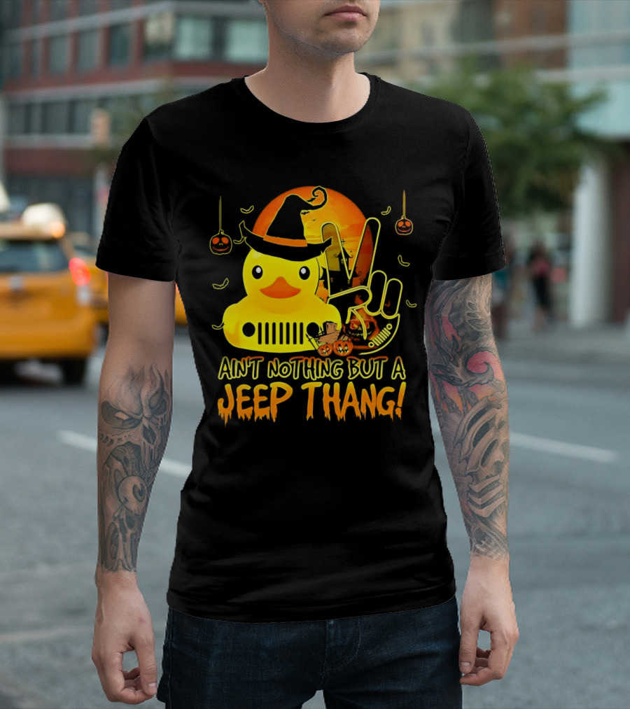Ain’t Nothing But a Jeep Thang Duck Witch Halloween Peace Pumpkins T-Shirt