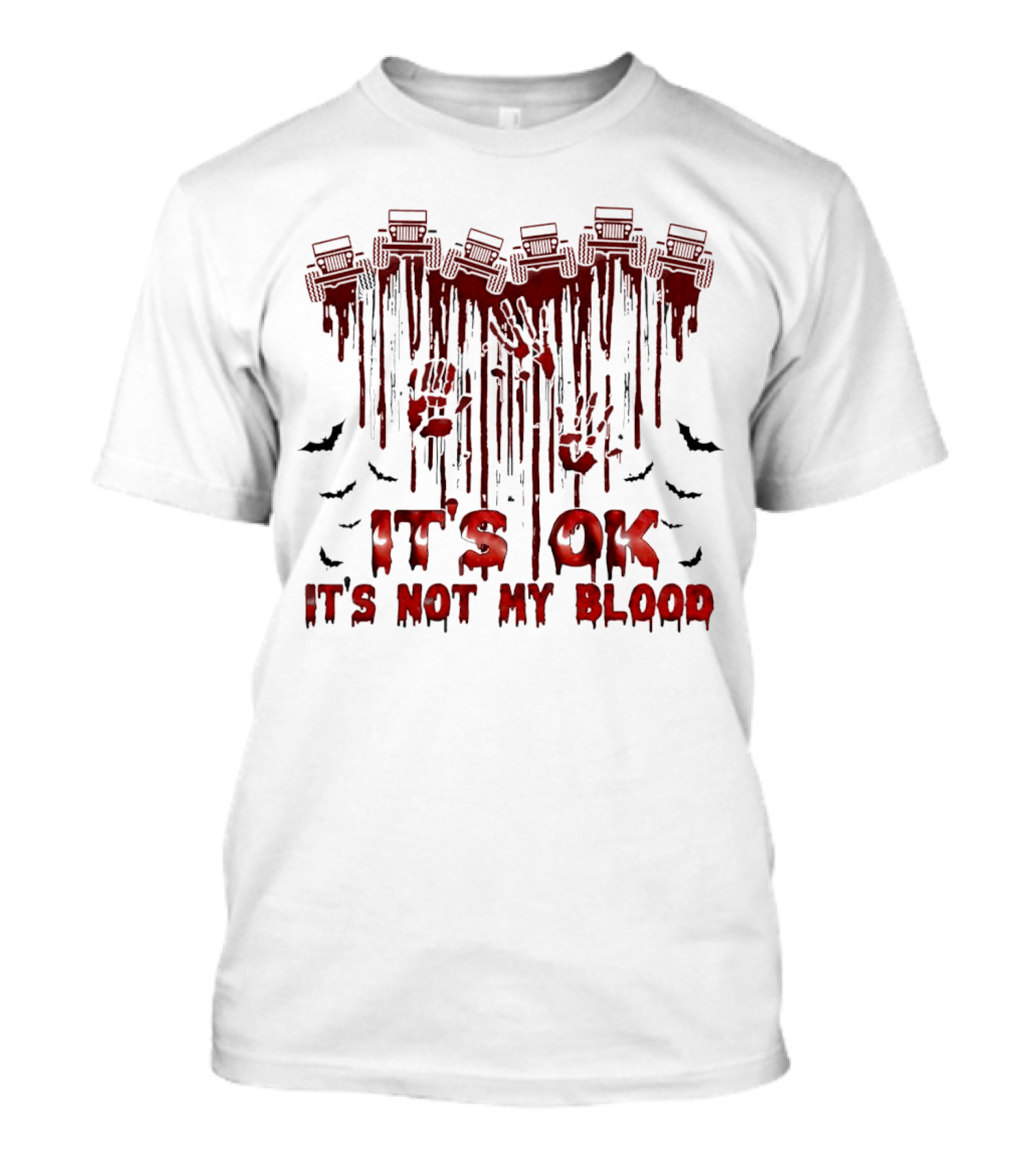 It's OK It's Not My Blood Jeep Halloween Bats And Red Paint Drips T-Shirt