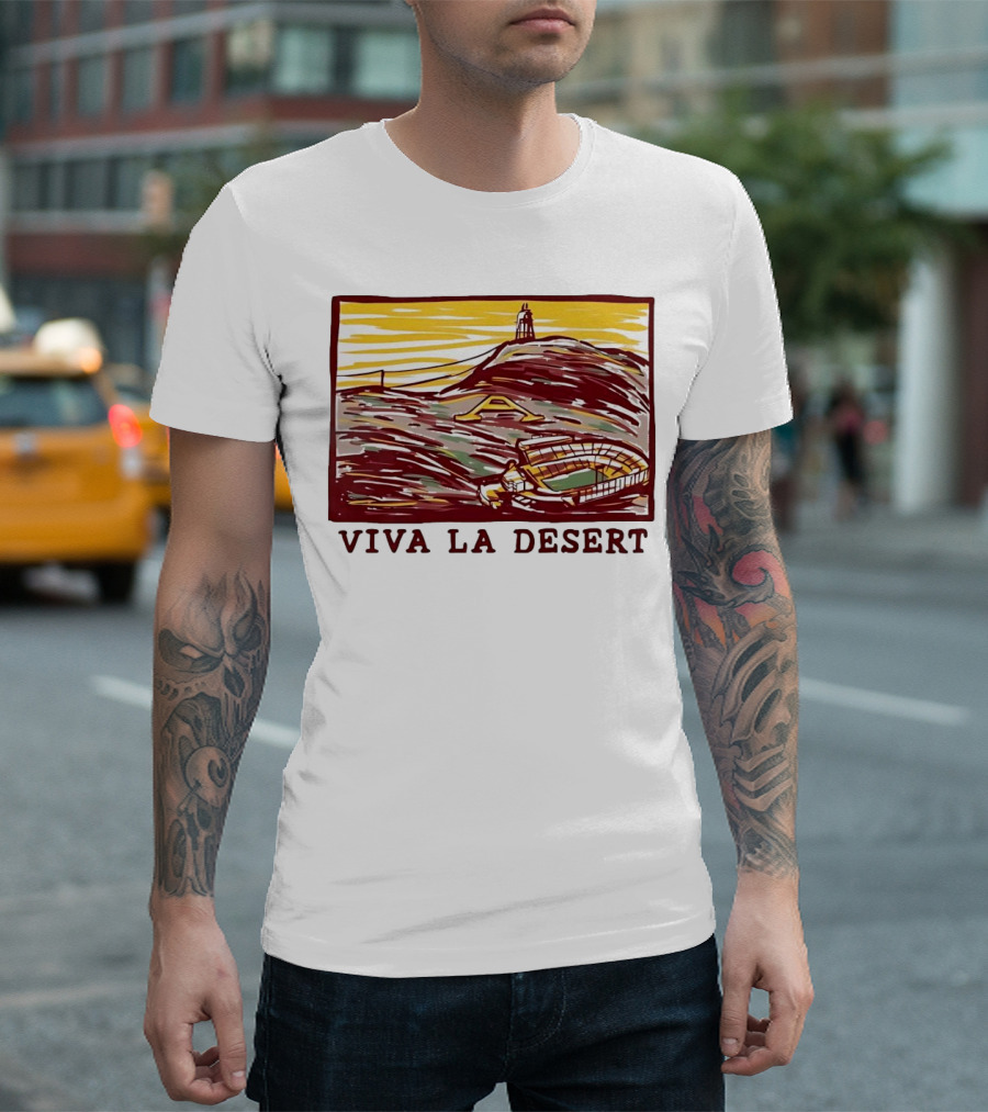 Viva La Desert Desert Stadium Arena Landmark Hilltop Stadium T-Shirt