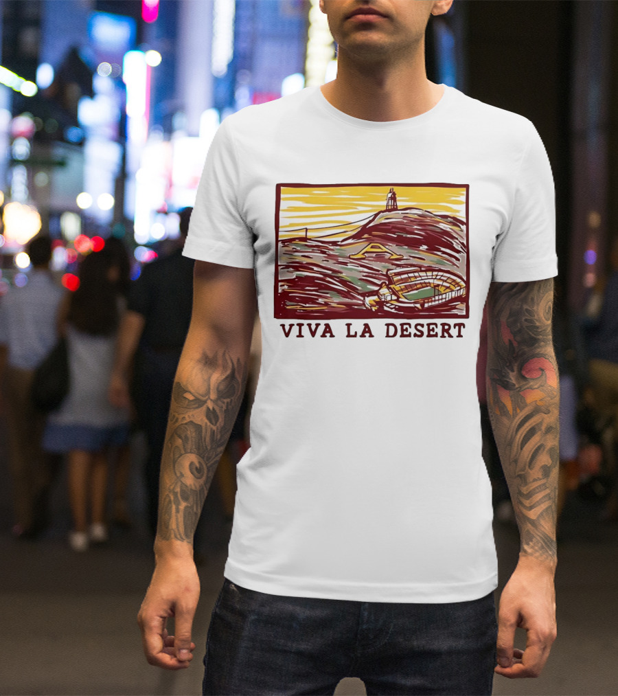 Viva La Desert Desert Stadium Arena Landmark Hilltop Stadium T-Shirt