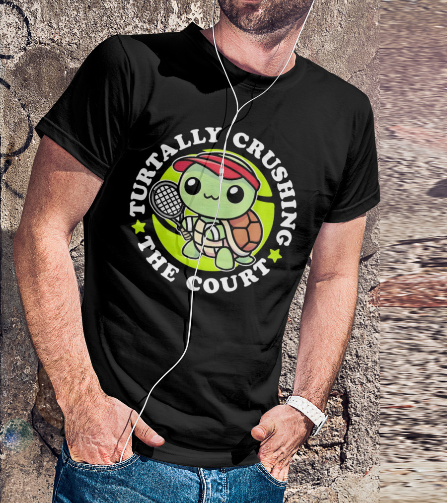 Turtally Crushing The Court Turtle Tennis T-Shirt