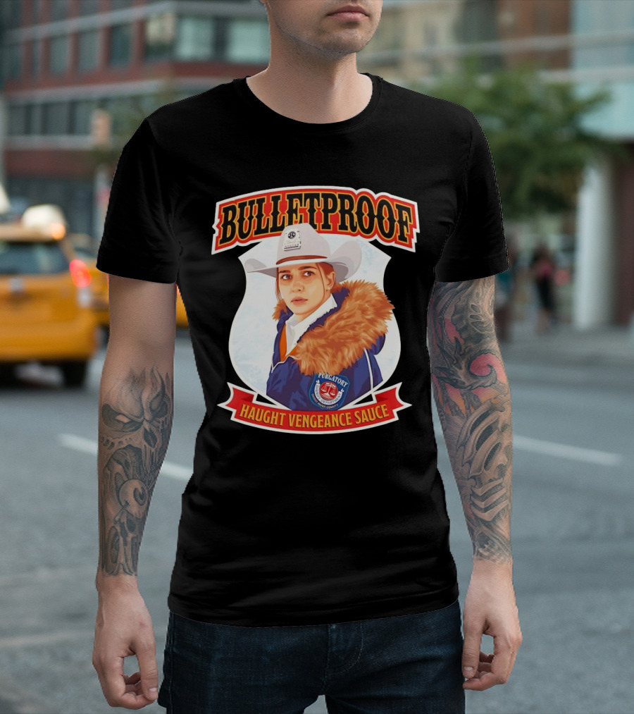 BULLETPROOF Haught Vengeance Sauce Purgatory Sheriff's Department T-Shirt