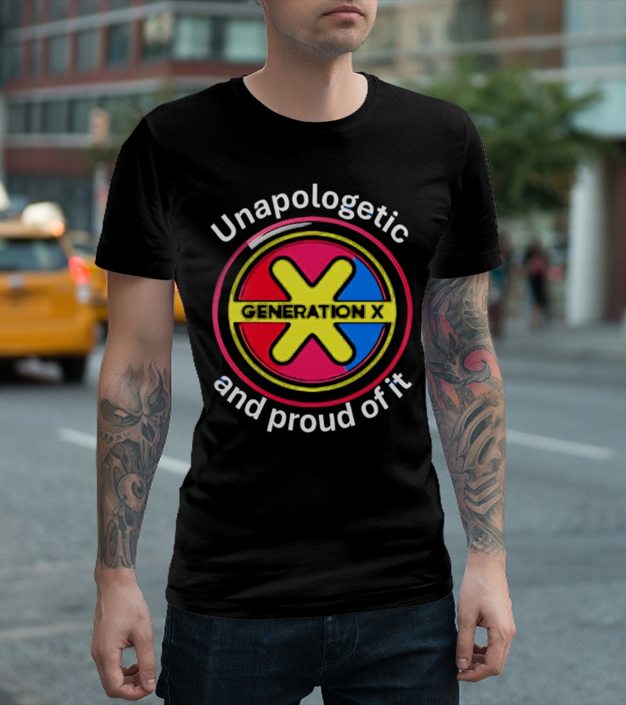 Generation X Unapologetic and Proud of It Bold Circular Emblem T-Shirt