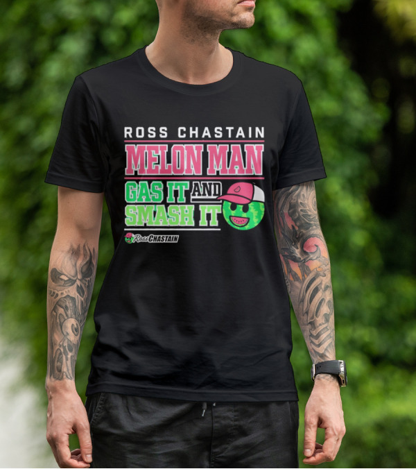 Ross Chastain Melon Man Gas It And Smash It Watermelon Face T-Shirt