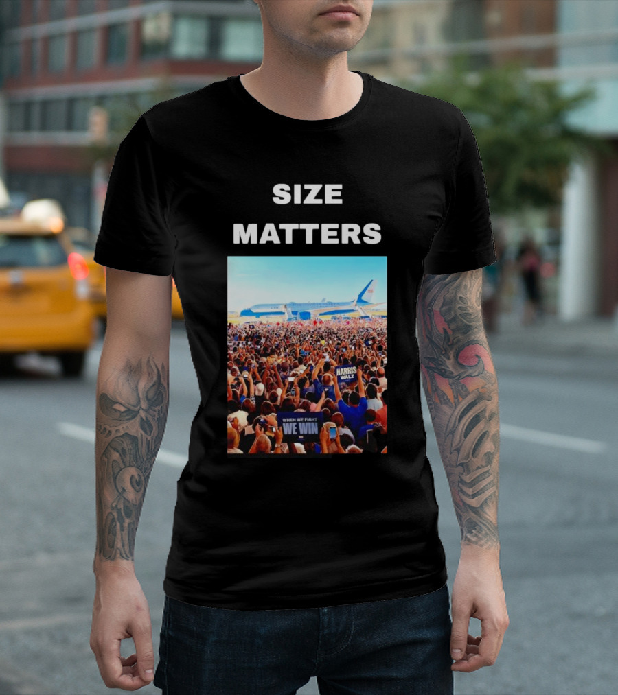 Size Matters Harris Walz When We Fight We Win Crowd Airplane T-Shirt