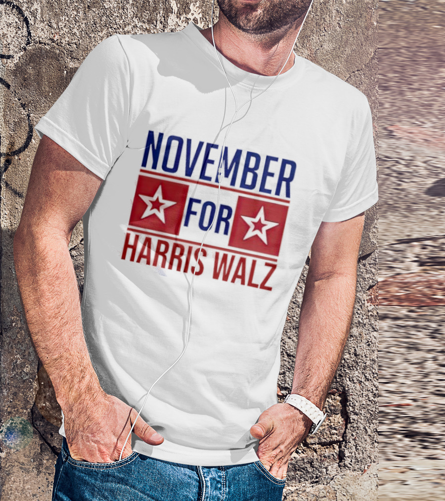 November For Harris Walz Stars T-Shirt
