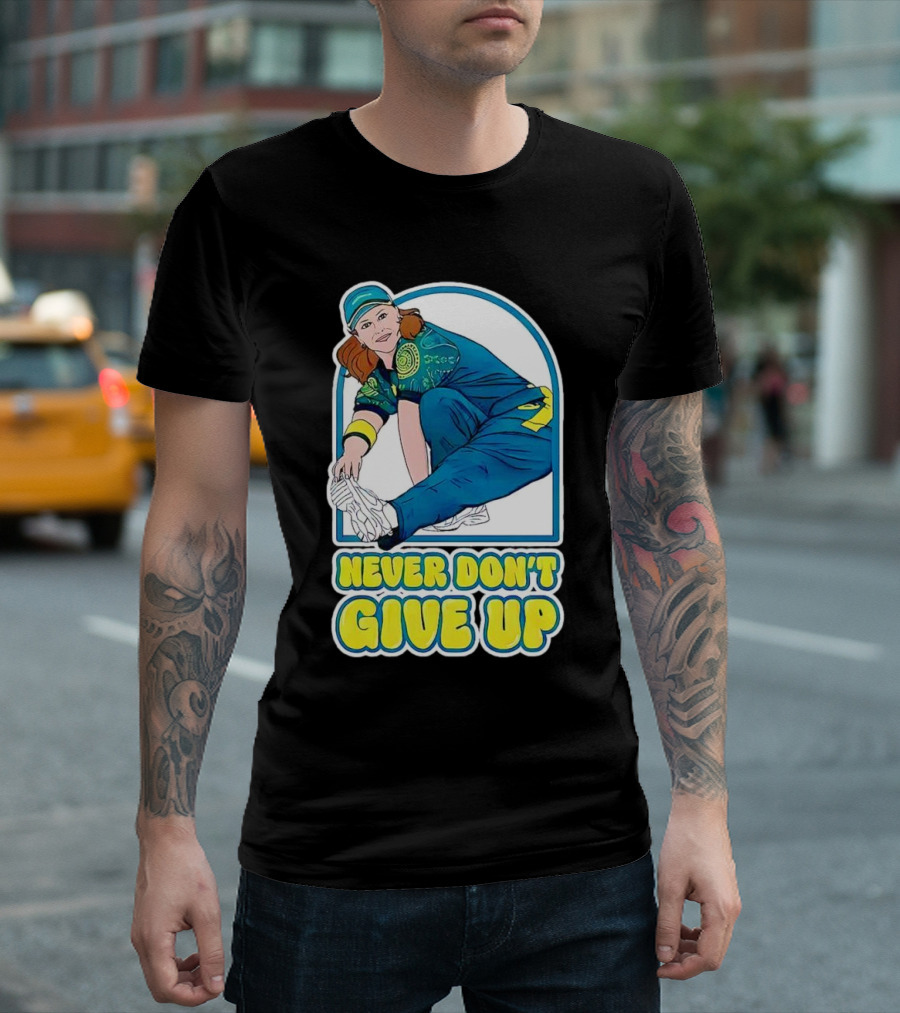 Never Don’t Give Up Raygun Rachael Gunn T-Shirt