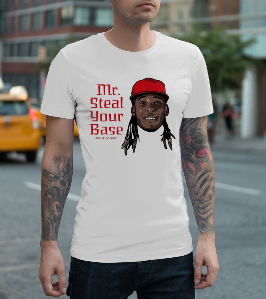 Elly De La Cruz Cincinnati Reds Mr. Steal Your Base Red Cap T-Shirt