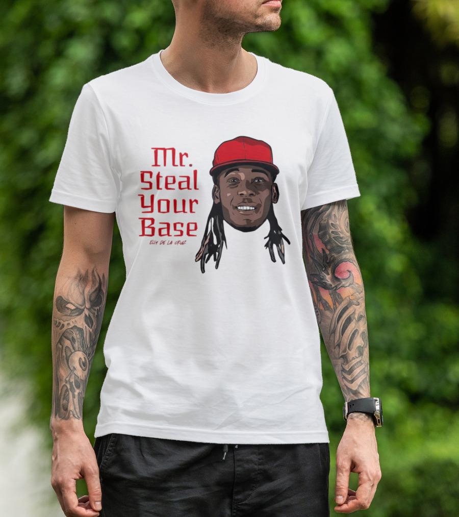 Elly De La Cruz Cincinnati Reds Mr. Steal Your Base Red Cap T-Shirt