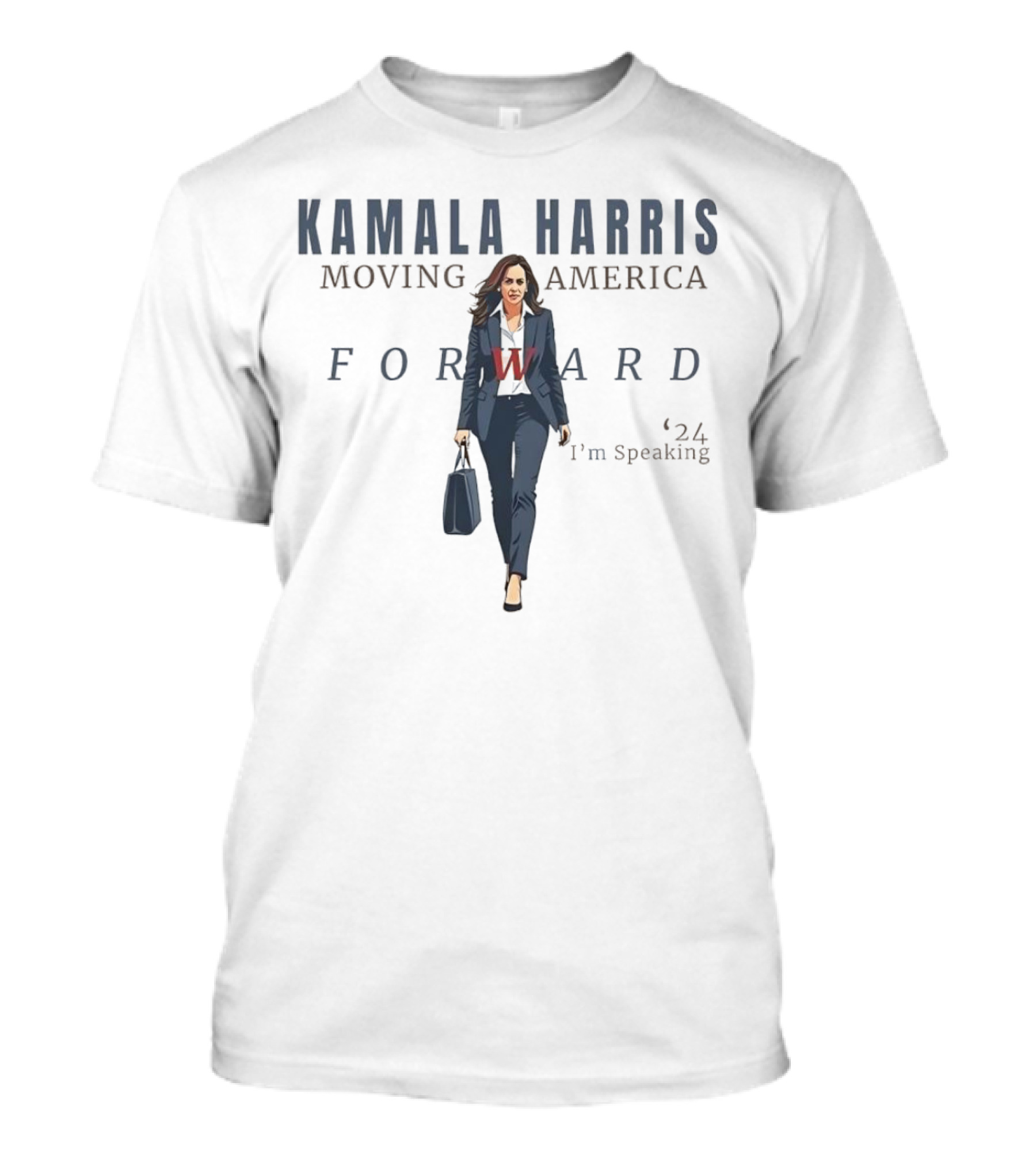 KAMALA HARRIS MOVING AMERICA FORWARD 2024 I'M SPEAKING T-Shirt