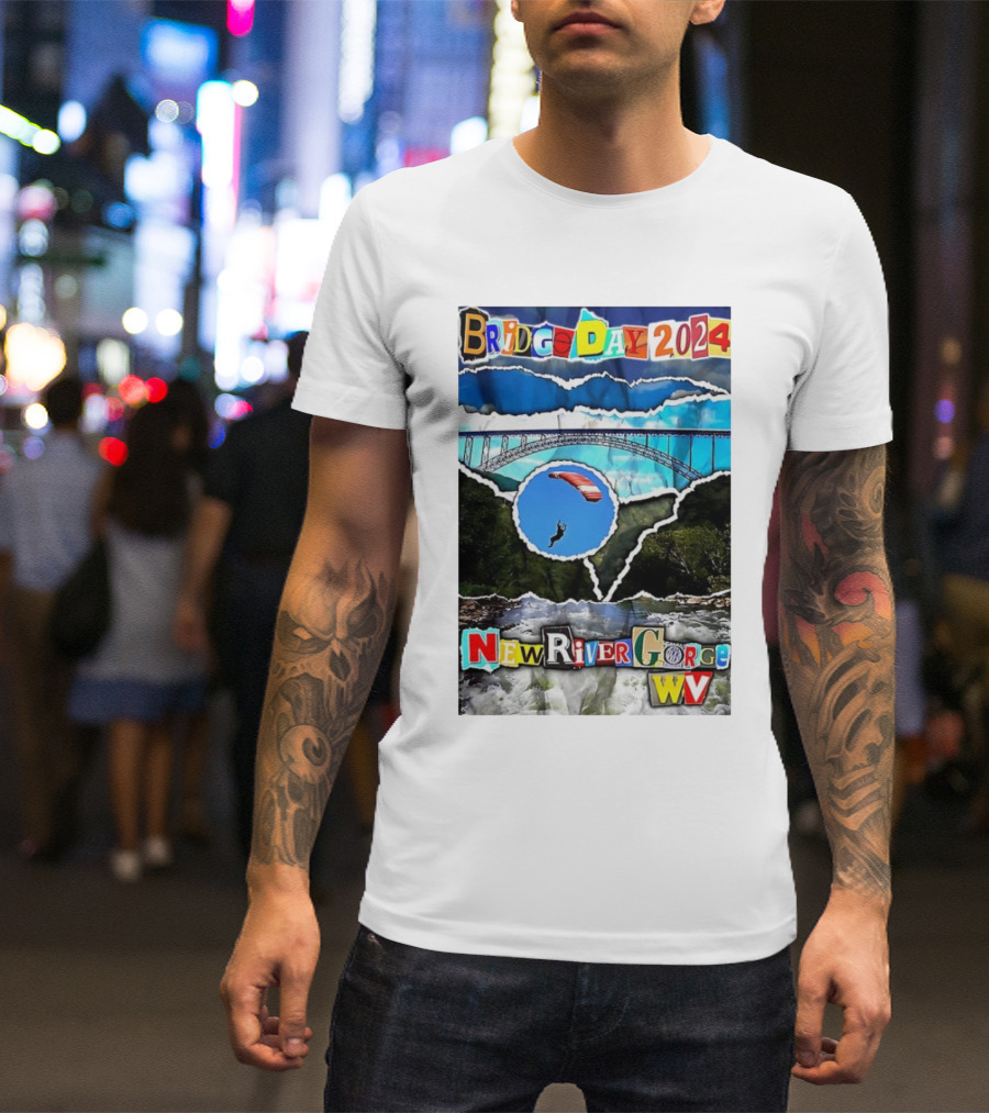 Bridge Day 2024 New River Gorge WV Parachuting Adventure T-Shirt