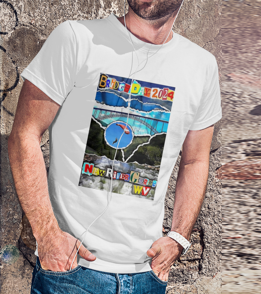 Bridge Day 2024 New River Gorge WV Parachuting Adventure T-Shirt