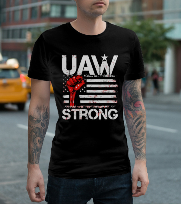UAW Strong Red Fist American Flag T-Shirt