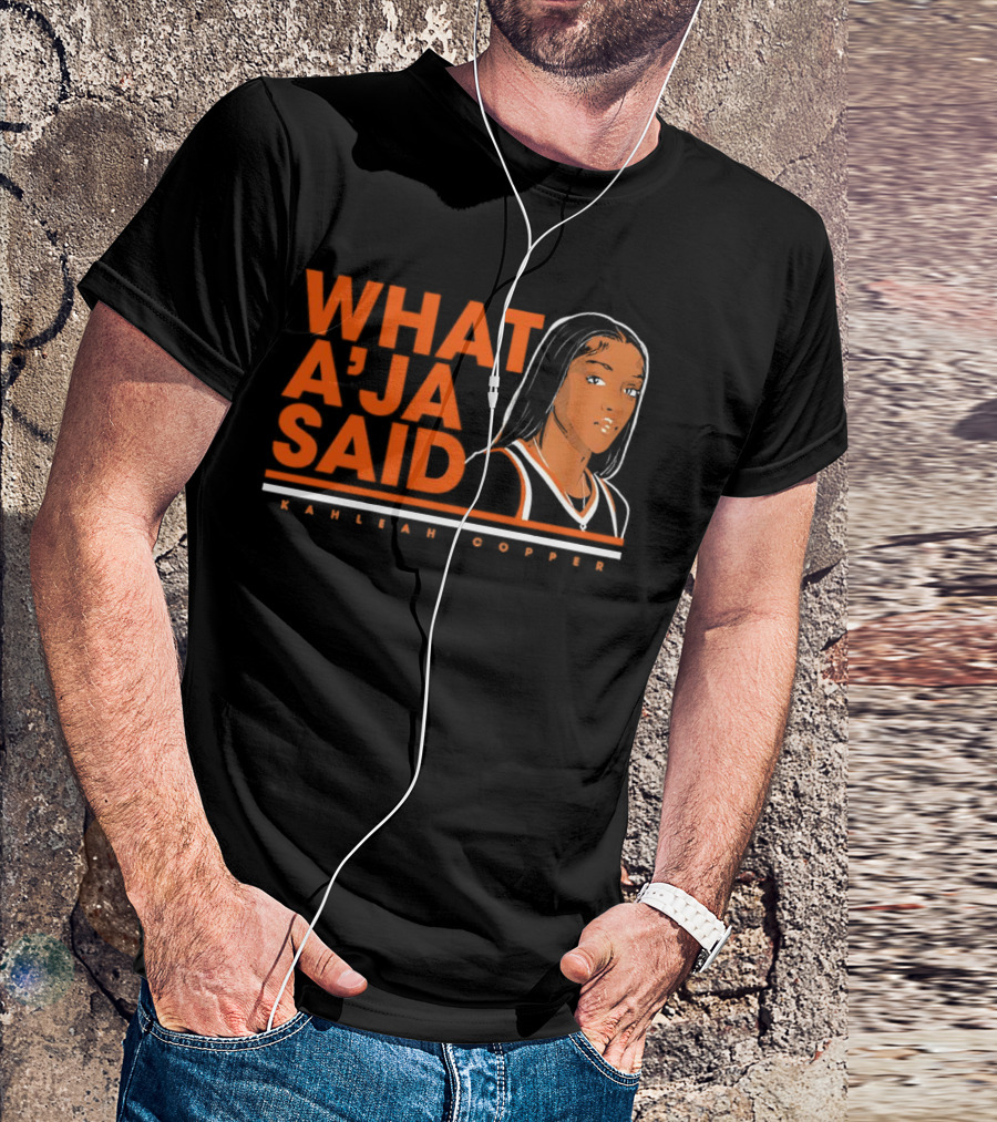 What A’Ja Said Kahleah Copper T-Shirt