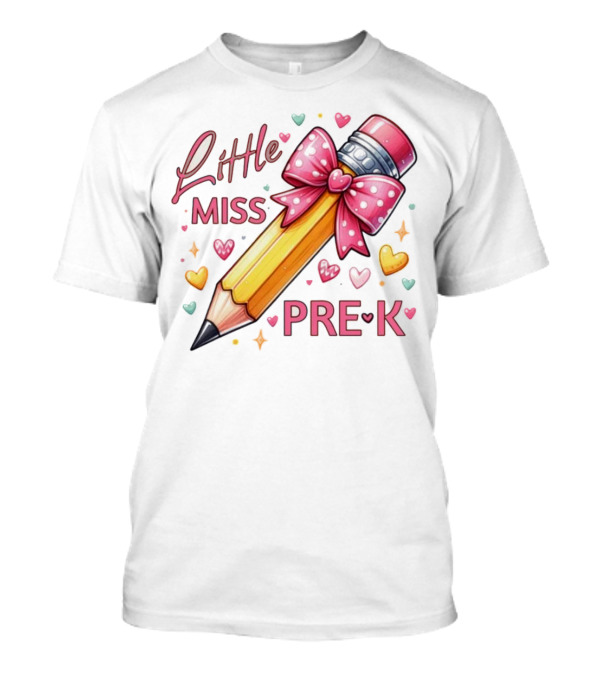 Little Miss Pre-K Pencil With Pink Bow And Hearts T-Shirt
