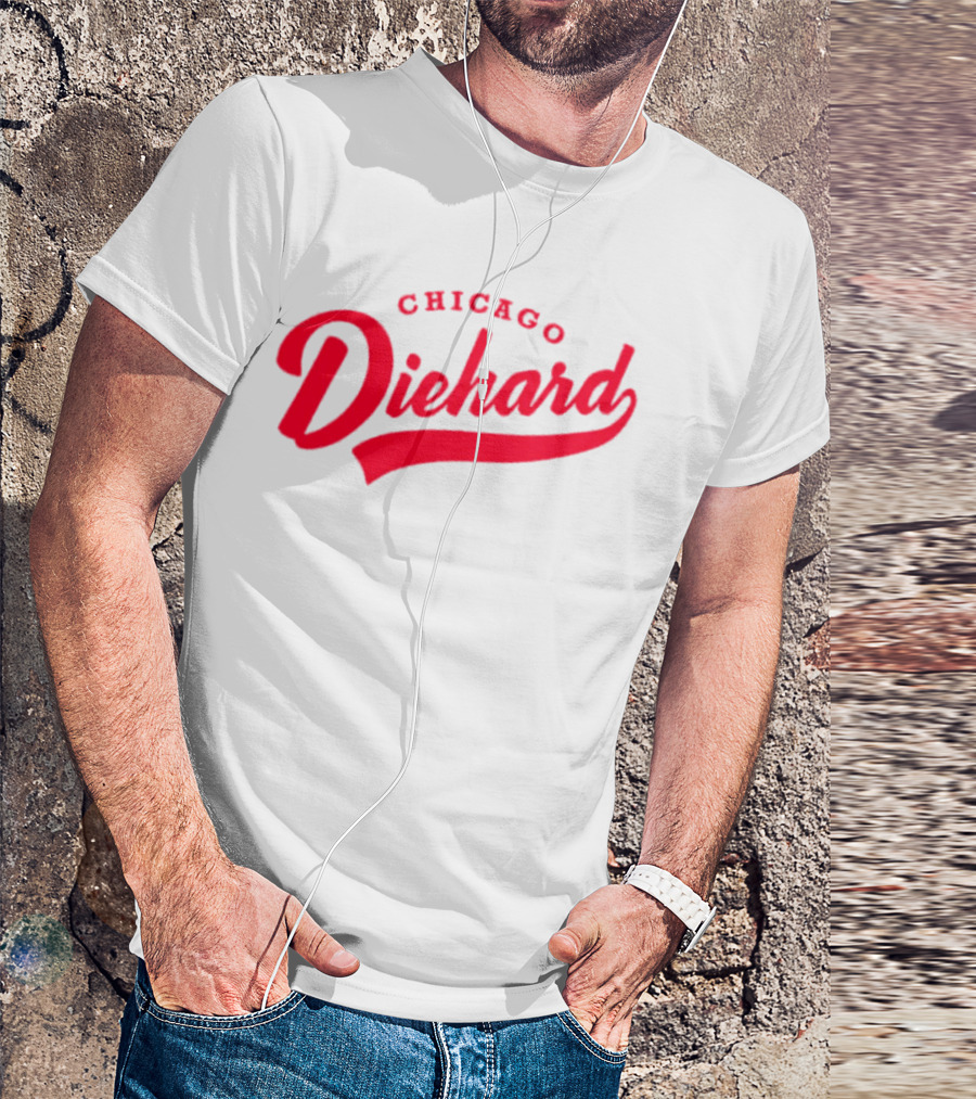 Chicago Diehard T-Shirt