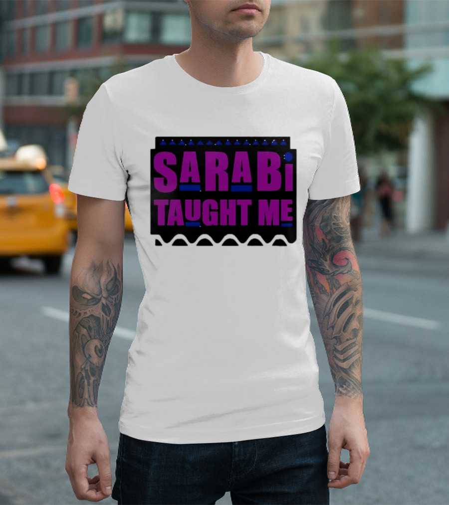 SarabI Taught Me Lion Queen Inspired Wisdom T-Shirt