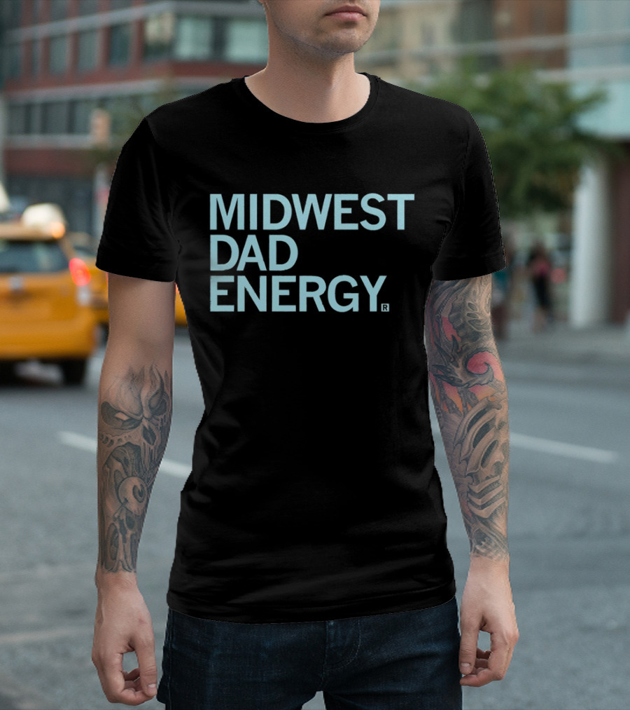 MIDWEST DAD ENERGY T-Shirt