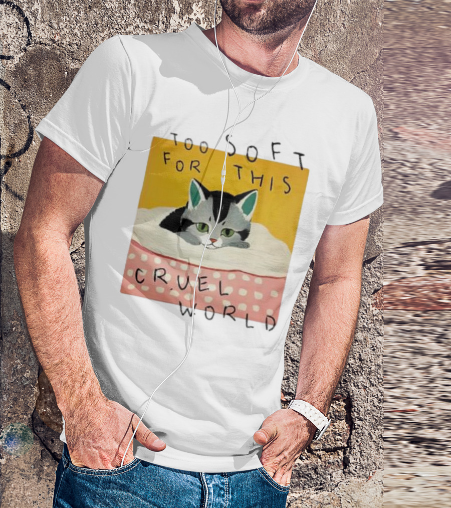 Too Soft For This Cruel World Cat In Cozy Blanket T-Shirt