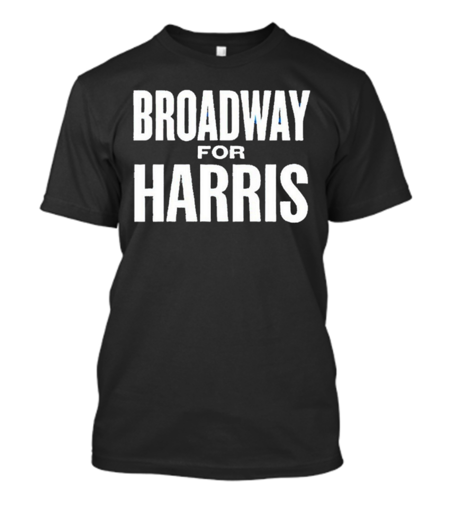 Broadway For Harris T-Shirt
