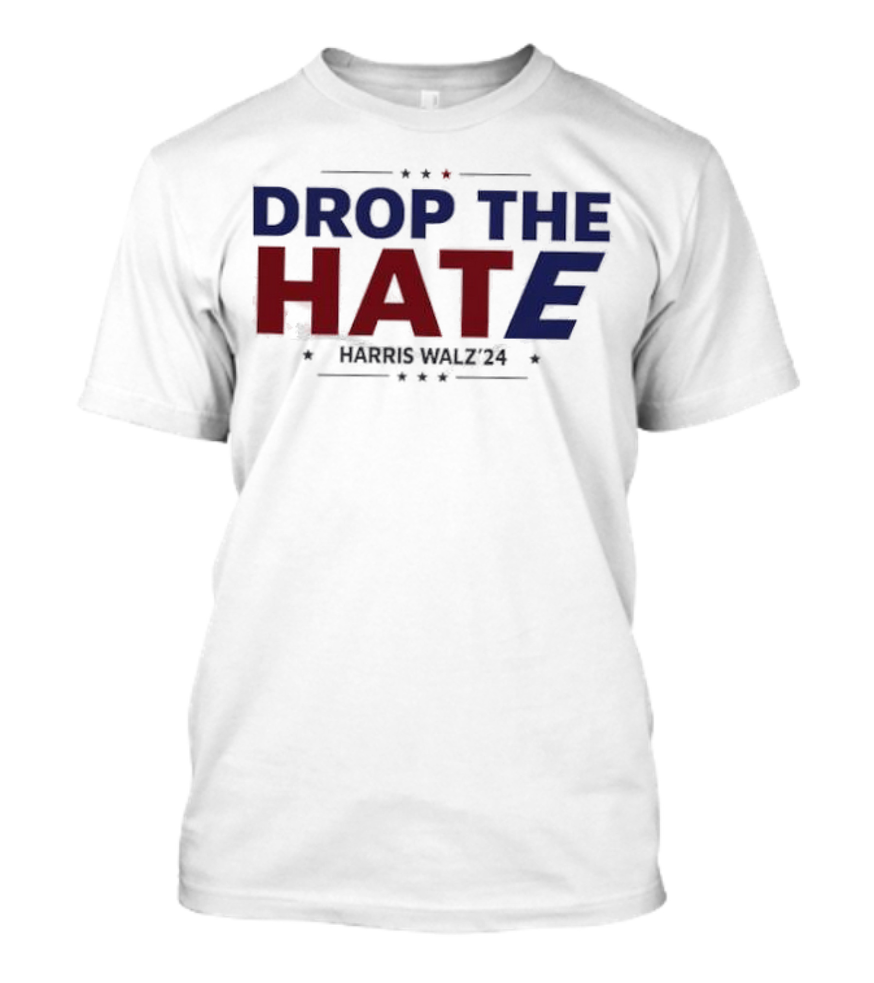Drop The Hate Harris Walz ’24 T-Shirt