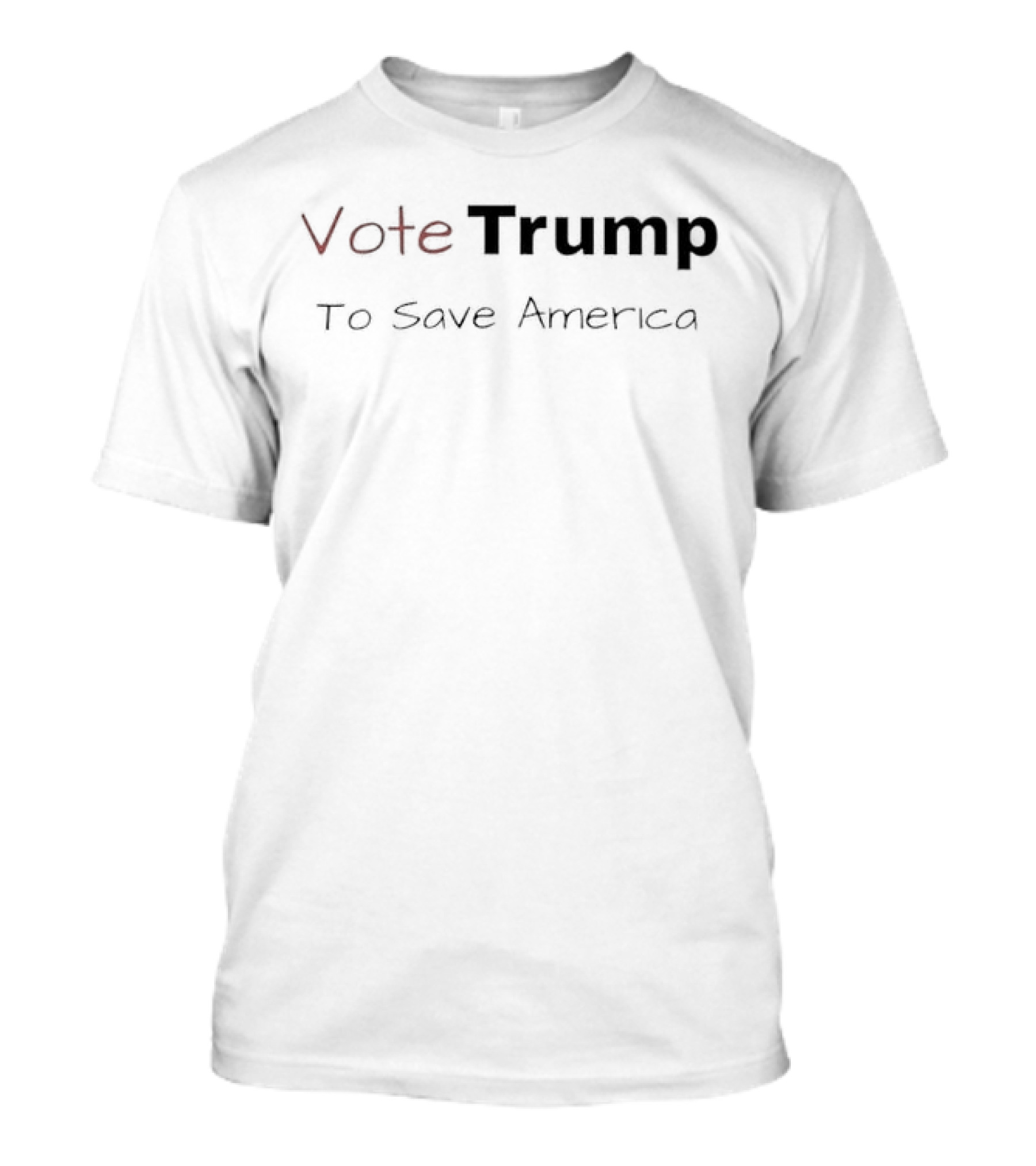 Vote Trump To Save America T-Shirt