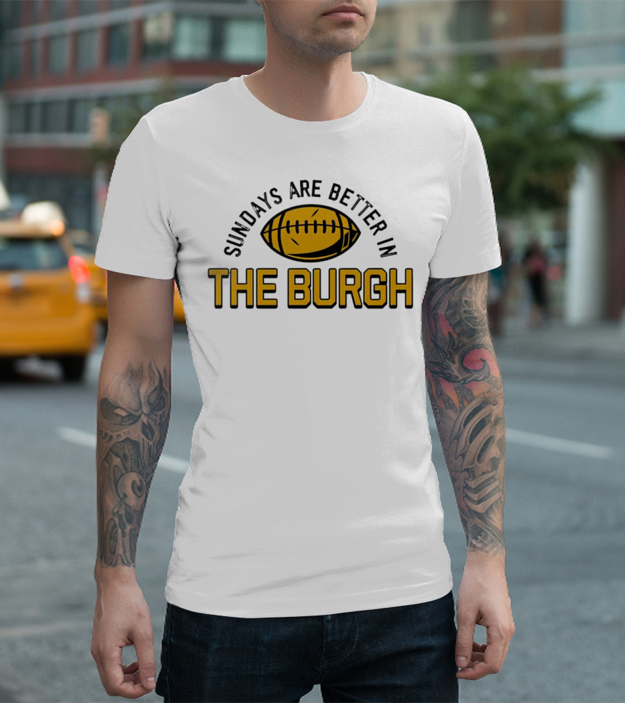 Sundays Are Better in the Burgh Football T-Shirt
