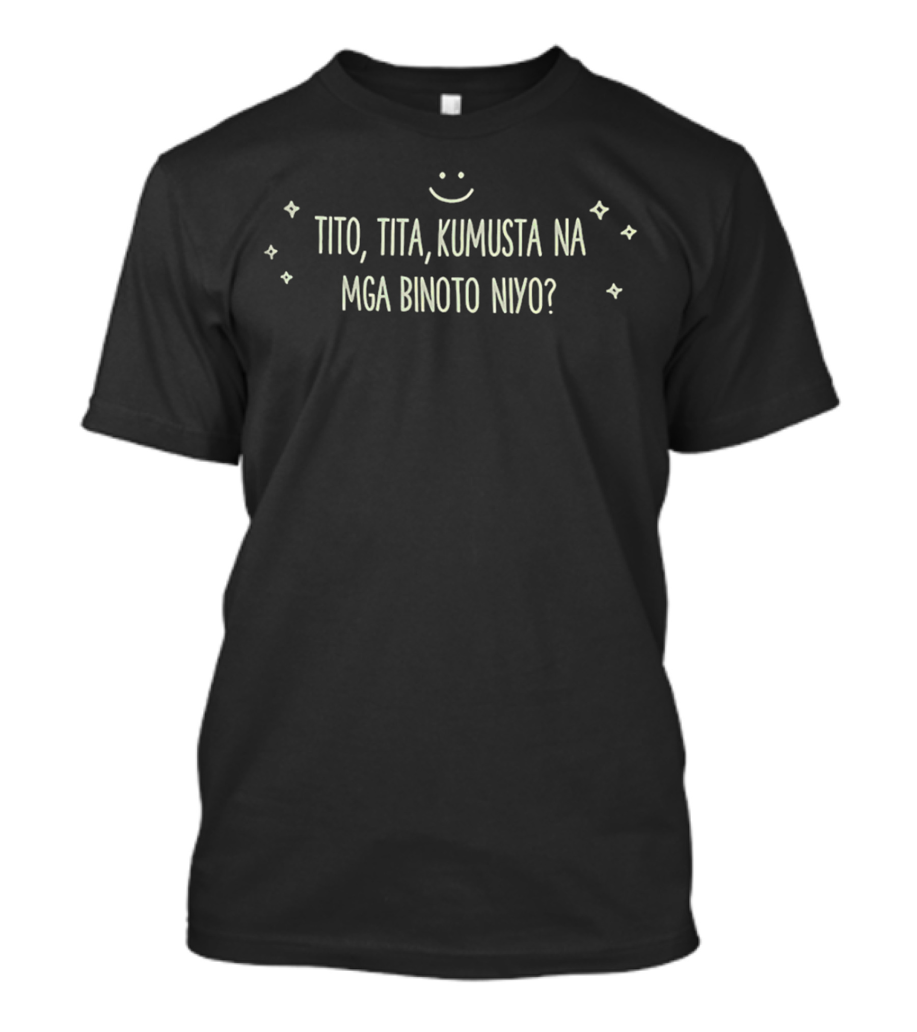 Tito Tita Kumusta Na Mga Binoto Niyo Fun Filipino Election Humor T-Shirt