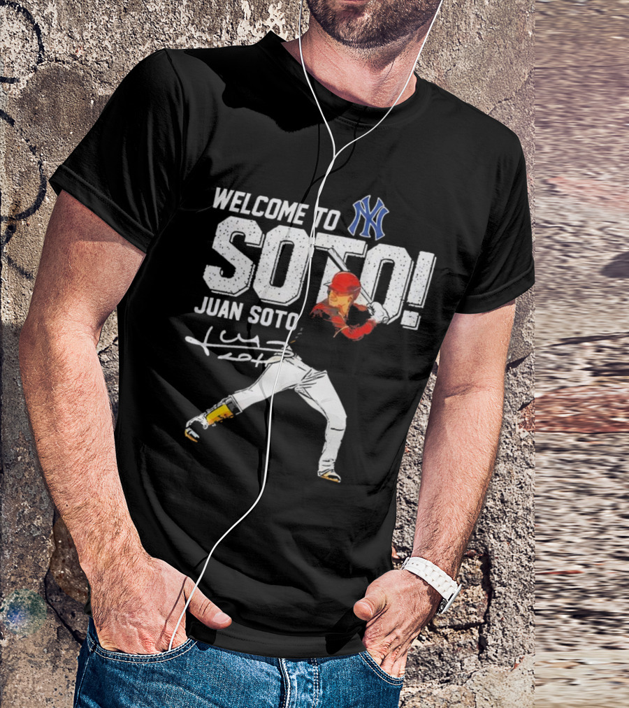 Welcome To New York Yankees Soto Juan Soto T-Shirt