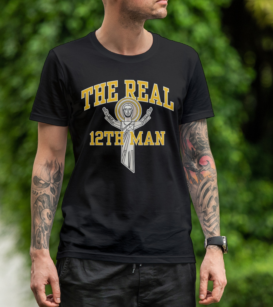 The Real 12th Man Christ The Redeemer T-Shirt