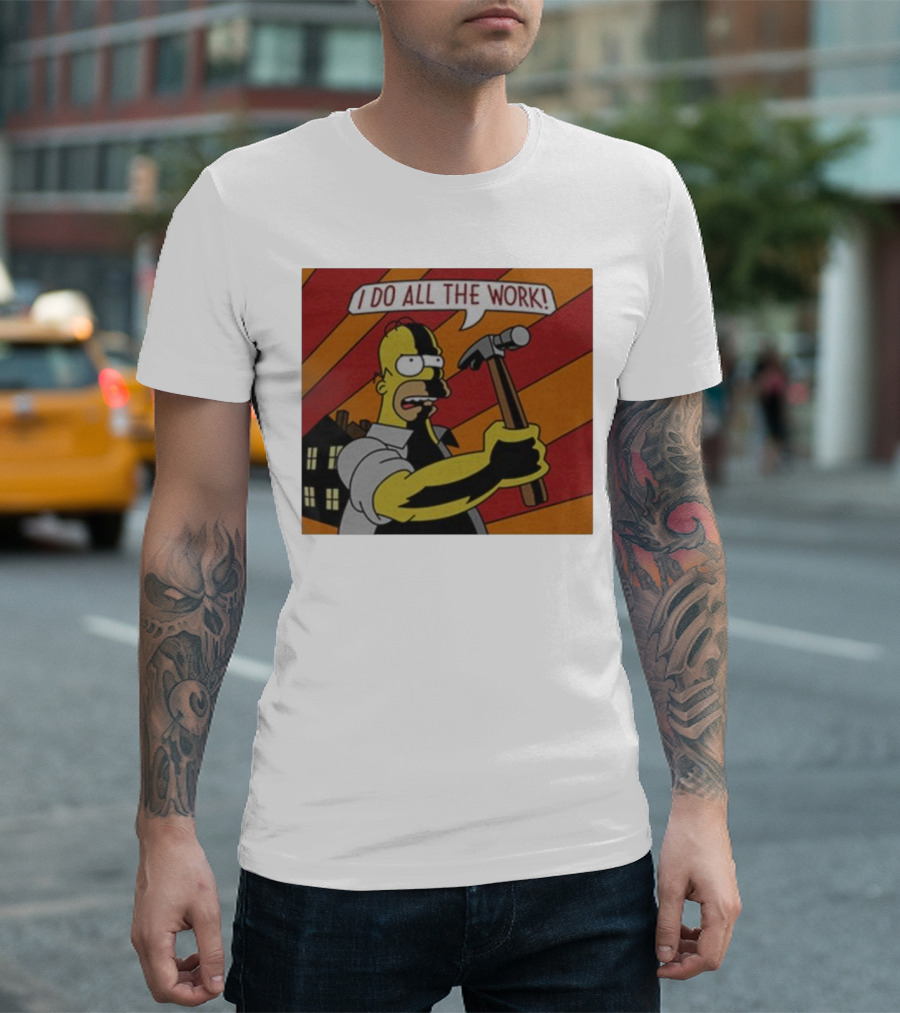 Homer Simpson I Do All The Work Hammer Comic T-Shirt