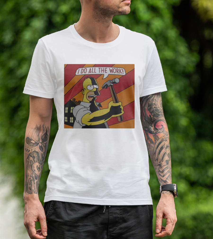 Homer Simpson I Do All The Work Hammer Comic T-Shirt
