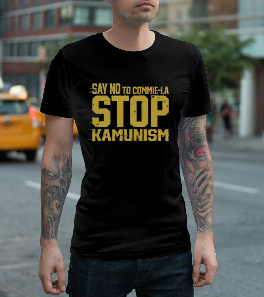 Say No To Commie La Stop Kamunism T-Shirt