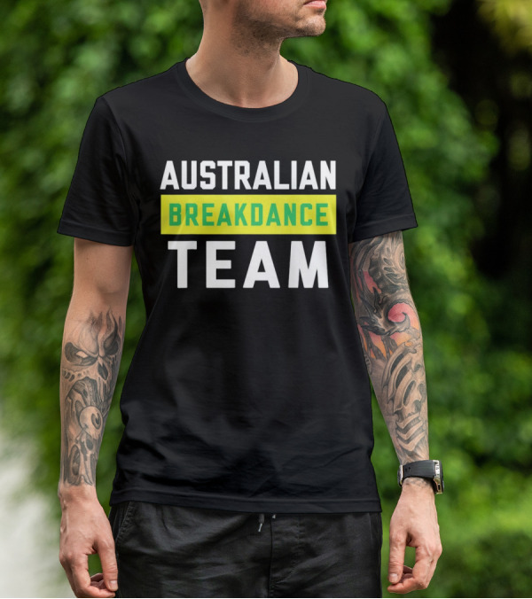 AUSTRALIAN BREAKDANCE TEAM T-Shirt