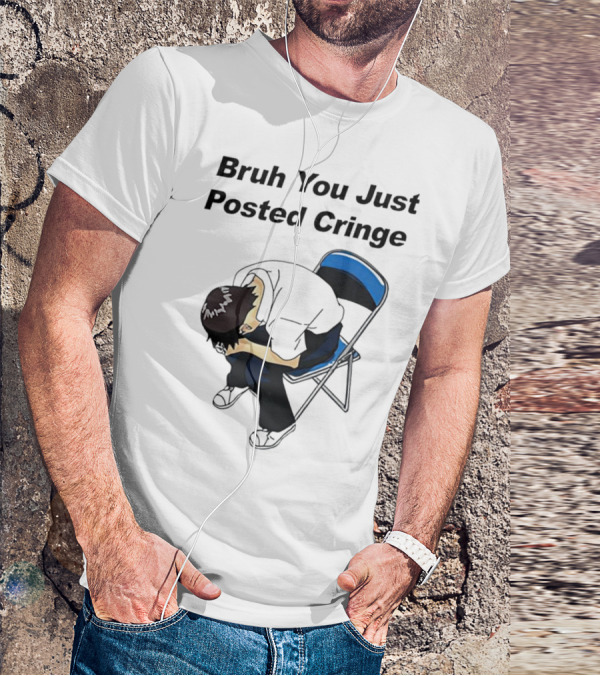 Bruh You Just Posted Cringe Meme Anime Guy Folded Chair T-Shirt