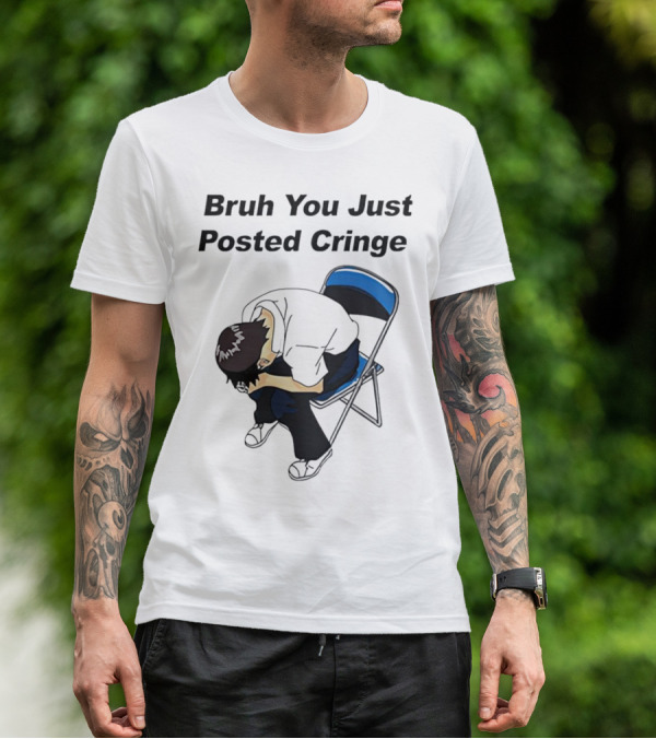 Bruh You Just Posted Cringe Meme Anime Guy Folded Chair T-Shirt