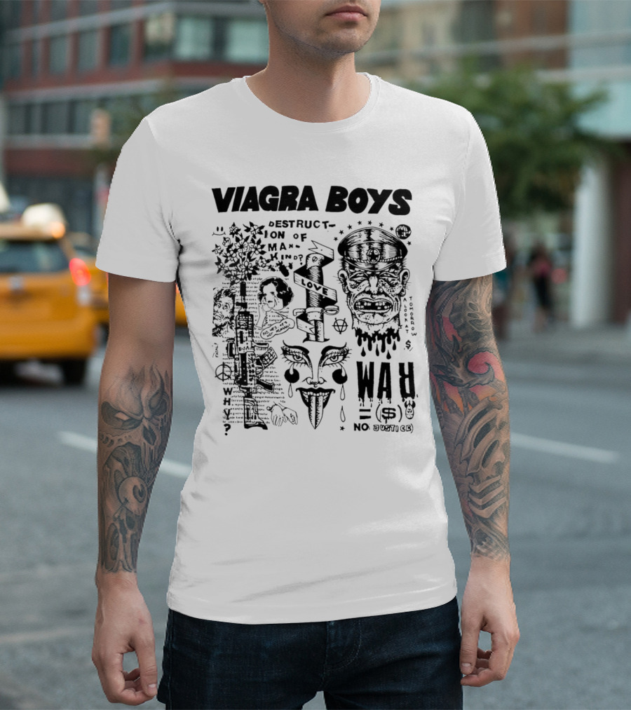 VIAGRA BOYS DESTRUCTION OF MANKIND LOVE NO WAR NO JUSTICE T-Shirt